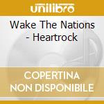 Wake The Nations - Heartrock cd