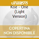 Koe - One (Light Version) cd