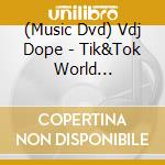 (Music Dvd) Vdj Dope - Tik&Tok World Ranking!! cd