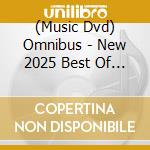 (Music Dvd) Omnibus - New 2025 Best Of Best cd