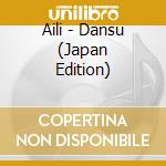Aili - Dansu (Japan Edition) cd