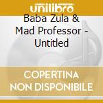 Baba Zula & Mad Professor - Untitled cd