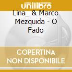 Lina_ & Marco Mezquida - O Fado cd