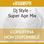 Dj Style - Super Age Mix cd