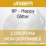 8P - Happy Glitter cd
