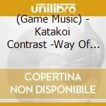 (Game Music) - Katakoi Contrast -Way Of Parting- Shudaika&Soundtrack cd