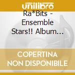 Ra*Bits - Ensemble Stars!! Album Series - Trip cd