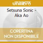 Setsuna Sonic - Aka Ao cd