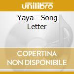 Yaya - Song Letter cd musicale