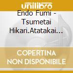 Endo Fumi - Tsumetai Hikari.Atatakai Ao No Naka cd