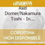 Axel Dorner/Nakamura Toshi - In Cotton And Wool cd