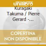 Kuragaki Takuma / Pierre Gerard - Ambiguous Garden cd
