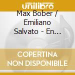 Max Bober / Emiliano Salvato - En Ese Mar Vacio Que Es La Estepa cd