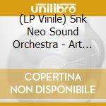 (LP Vinile) Snk Neo Sound Orchestra - Art Of Fighting Ii (Original Soundtrack) (2 Lp) lp vinile di Snk Neo Sound Orchestra
