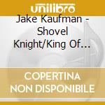 Jake Kaufman - Shovel Knight/King Of Cards/The Definitive cd