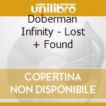 Doberman Infinity - Lost + Found cd