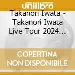 Takanori Iwata - Takanori Iwata Live Tour 2024 Artless cd