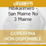 Hibikarimero - San Maime No 3 Maime cd