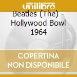 Beatles (The) - Hollywood Bowl 1964 cd