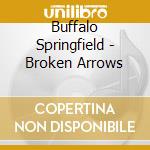 Buffalo Springfield - Broken Arrows cd