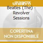 Beatles (The) - Revolver Sessions cd