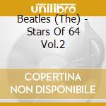 Beatles (The) - Stars Of 64 Vol.2 cd musicale di The Beatles