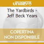 The Yardbirds - Jeff Beck Years cd