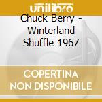Chuck Berry - Winterland Shuffle 1967 cd