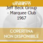 Jeff Beck Group - Marquee Club 1967 cd