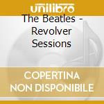 The Beatles - Revolver Sessions cd