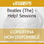 Beatles (The) - Help! Sessions cd
