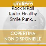 Rock'N'Roll Radio Healthy Smile Punk Rock!! Vol.2 cd