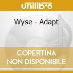 Wyse - Adapt cd musicale