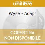 Wyse - Adapt cd