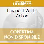 Paranoid Void - Action cd