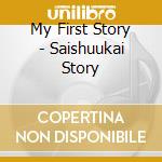 My First Story - Saishuukai Story cd