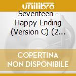 Seventeen - Happy Ending (Version C) (2 Cd) cd