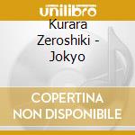 Kurara Zeroshiki - Jokyo cd
