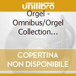 Orgel - Omnibus/Orgel Collection -Happy We cd