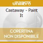Castaway - Paint It cd