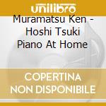 Muramatsu Ken - Hoshi Tsuki Piano At Home cd
