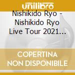 Nishikido Ryo - Nishikido Ryo Live Tour 2021 'Note' (2 Blu-Ray) cd
