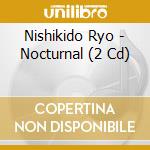 Nishikido Ryo - Nocturnal (2 Cd) cd