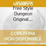 Free Style Dungeon Original Soundtrack Vol.2 / Various cd