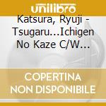 Katsura, Ryuji - Tsugaru...Ichigen No Kaze C/W Otoko No Banka cd