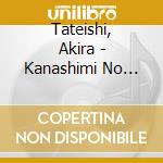 Tateishi, Akira - Kanashimi No Sukima C/W Koi No Ayatsuri Ningyou cd
