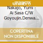 Nakajo, Yumi - Ai Sasa C/W Goyoujin.Denwa Sagi cd