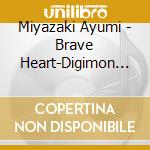 Miyazaki Ayumi - Brave Heart-Digimon Animation 25Th Arrange Ver. cd