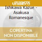 Ishikawa Kazue - Asakusa Romanesque cd