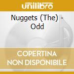 Nuggets (The) - Odd cd